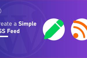 2 Simple Ways to Create an RSS Feed for Your Content