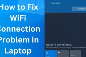 Ultimate Guide to Fixing WiFi Connection Issues on Your Laptop