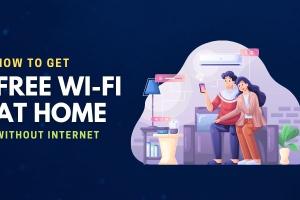 Unlock the Internet: 7 Unique Ways to Get Free WiFi at Home