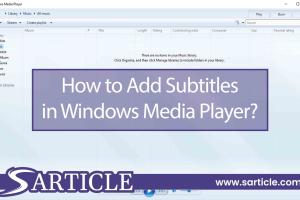 Ultimate Guide to Adding Subtitles in Windows Media Player: Step-by-Step