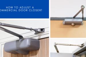 Mastering Door Closers: Your Complete Guide to Adjusting Standard Door Closers for Optimal Performance