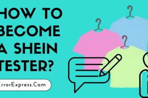 Become a Shein Tester at Home: Your Comprehensive Guide