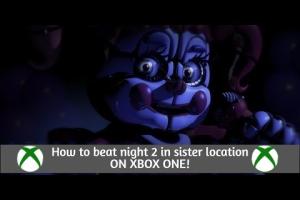 Mastering Night 2 of Five Nights at Freddy's: Sister Location - A Comprehensive Guide