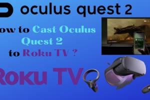 Ultimate Guide to Casting Oculus Quest 2 to Roku TV: Step-by-Step Instructions