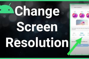 Mastering Android: A Comprehensive Guide to Changing Screen Resolution