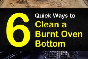Ultimate Guide on How to Clean a Burnt Oven Bottom: Step-by-Step Techniques