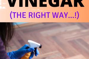 Ultimate Guide to Cleaning Hardwood Floors with Vinegar: Tips & Tricks