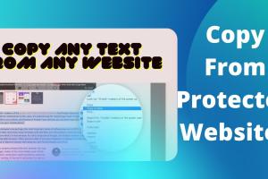 Unlocking the Secrets: How to Copy and Select Text on Websites that Don't Allow It
