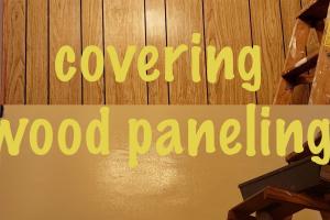 Transform Your Space: Ultimate Guide on How to Cover Wood Paneling