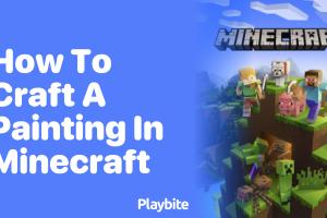 Mastering the Art of Crafting Paintings in Minecraft: A Complete Guide
