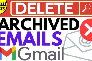 Mastering Gmail: A Comprehensive Guide to Deleting Archived Emails on Mobile & Desktop