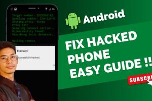 Ultimate Guide: How to Fix a Hacked Android Phone Safely and Effectively