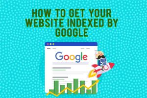 Unveiling the Secrets: How to Get Your Website Indexed by Google Efficiently