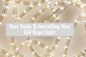 Ultimate Guide on How to Install Rope Lighting: Step-by-Step Tutorial