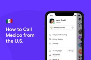 Ultimate Guide: How to Make an International Call to Mexico from Anywhere
