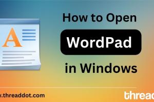 Ultimate Guide: How to Easily Open WordPad on Windows 10