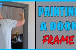 Mastering the Art of Door Frame Painting: A Comprehensive Guide