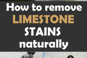 Ultimate Guide to Effectively Remove Limestone Stains