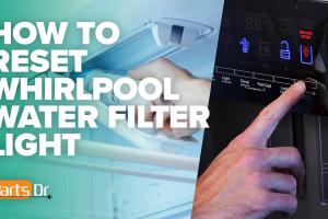 Ultimate Guide on How to Reset the Water Filter Light & Change the Filter on Whirlpool Fridges