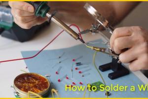 Mastering Soldering: A Complete Guide to Soldering Wires, Electronics, and More