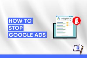 Ultimate Guide on How to Stop Seeing Google Ads on Your PC and Mobile Devices