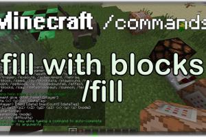 Mastering the /fill Command in Minecraft: A Complete Guide to Transforming Your World