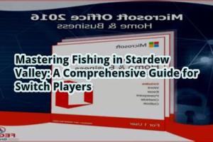 Mastering Fishing in Stardew Valley on Switch: A Comprehensive Guide