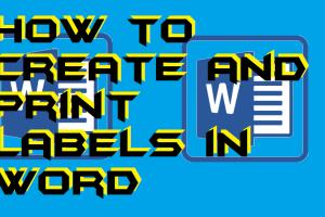 Mastering Label Creation and Printing in Microsoft Word: A Comprehensive Guide
