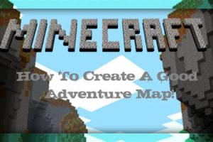 Mastering Minecraft: A Comprehensive Guide to Creating Your Own Adventure Map