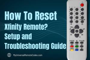 3 Simple Ways to Reset Your Xfinity Remote Control for Optimal Performance