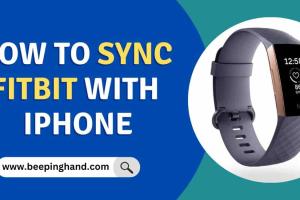 The Ultimate Guide to Seamlessly Syncing Your Fitbit with Your iPhone