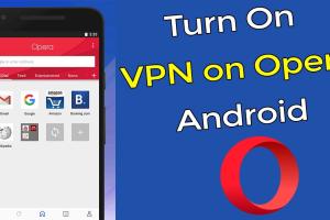 Mastering VPN in Opera: A Comprehensive Guide for Android, Opera GX, and More