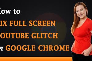 5 Essential Tips for Resolving the YouTube Fullscreen Glitch in Chrome